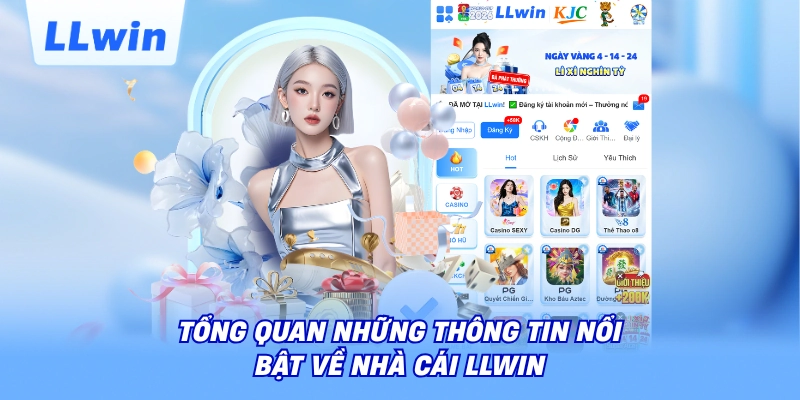 Tổng quan những thông tin nổi bật về nhà cái LLWIN